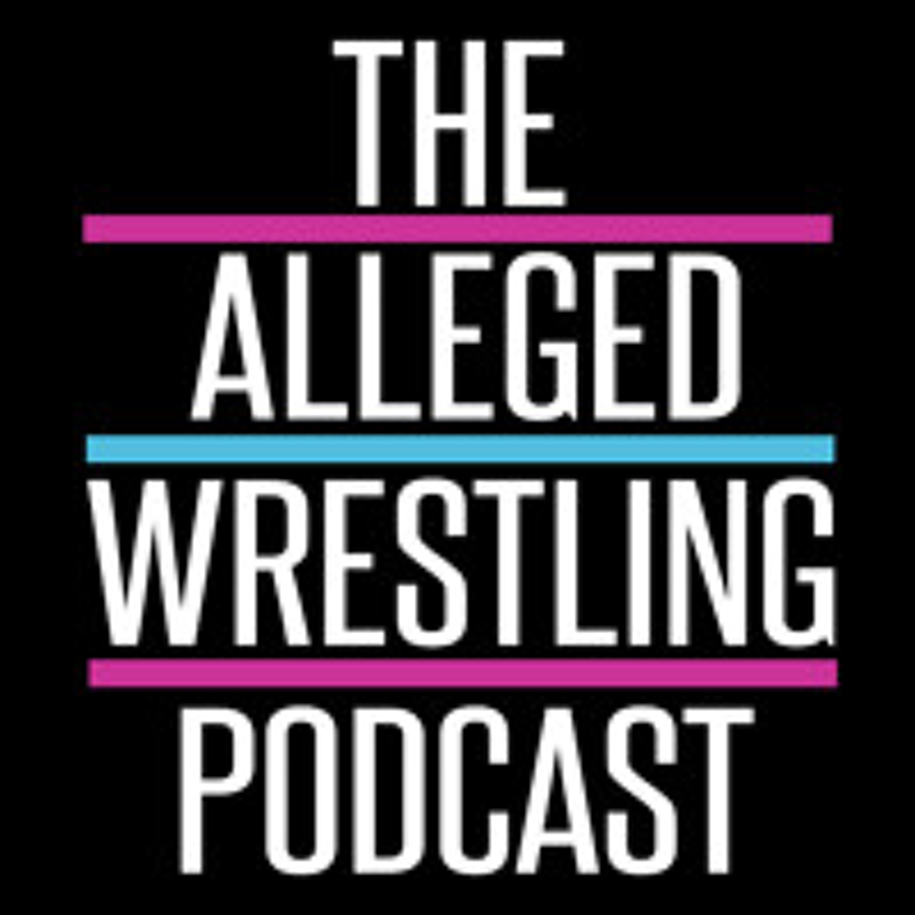 The Alleged Wrestling Podcast