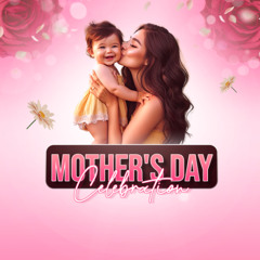 Mothers Day Hip Hop and R&B