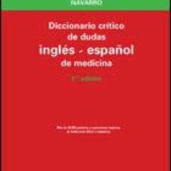 [FREE] EPUB ✏️ Diccionario Crítico de Dudas Inglés-Español de Medicina (Spanish Editi