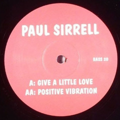 Paul Sirrell - Give A Little Love
