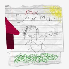 Dax - Dear Mom