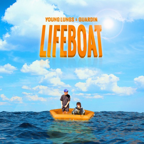 Lifeboat (Ft. Guardin)