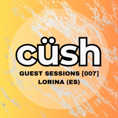 GUEST SESSIONS [007] Lorina (ES) 🇪🇸