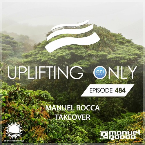 Manuel Rocca & Ori Uplift - Uplifting Only 484 (Manuel Rocca Takeover) (May 19, 2022) {Draft}