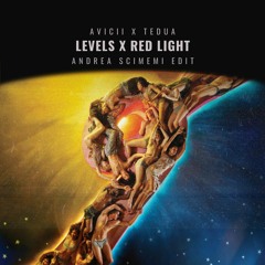 Avicii X Tedua - Red Light X Levels (Andrea Scimemi Mash-Edit)