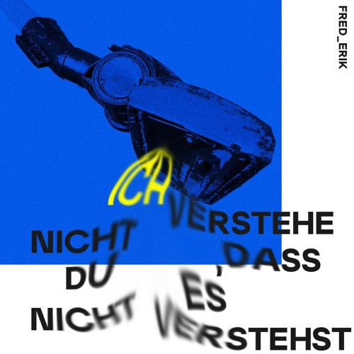ich verstehe nicht, dass du es nicht verstehst