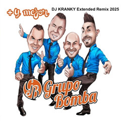 Grupo Bomba - Por Fin Te Encontré (DJ KRANKY Extended Remix 2025)