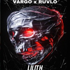 Vargo X RUVLO - Lilith (Original Mix)