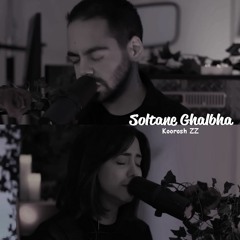 Soltane Ghalbha - Kourosh & Mia