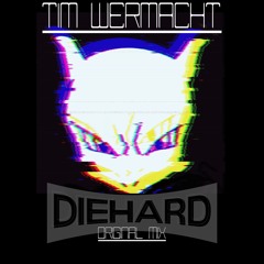 Tim Wermacht - DieHard (Original Mix)Preview