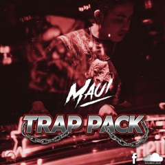 MAUI - TRAP PACK[FREE DOWNLOAD]