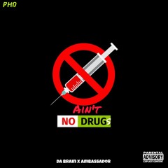 aint no drugs (feat. Ambassador).mp3