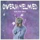 on Overwhelmed (Ryan Mack Remix)