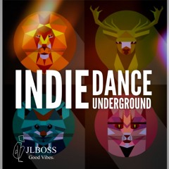 JLBOSS Good Vibes  (Indie Dance Underground) EP.2  -