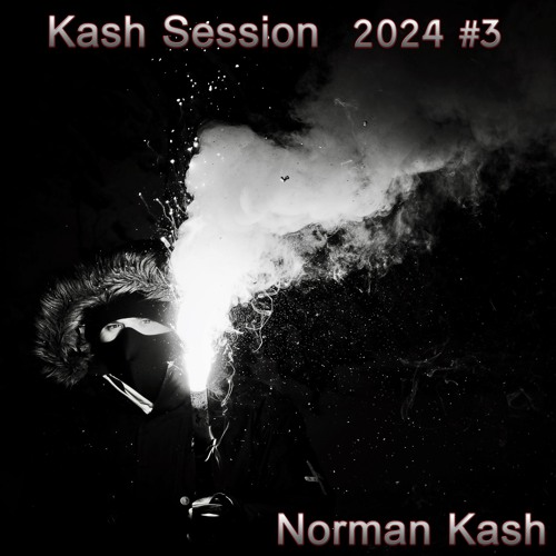 Kash Session 2024 #3