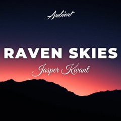 Jasper Kwant - Raven Skies