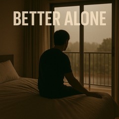 Lun@tic-Better Alone(R&B-Trap)