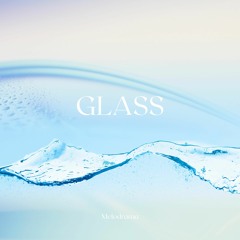 Glass - Melodrama | Inspiring Flowing Piano (Free Download)
