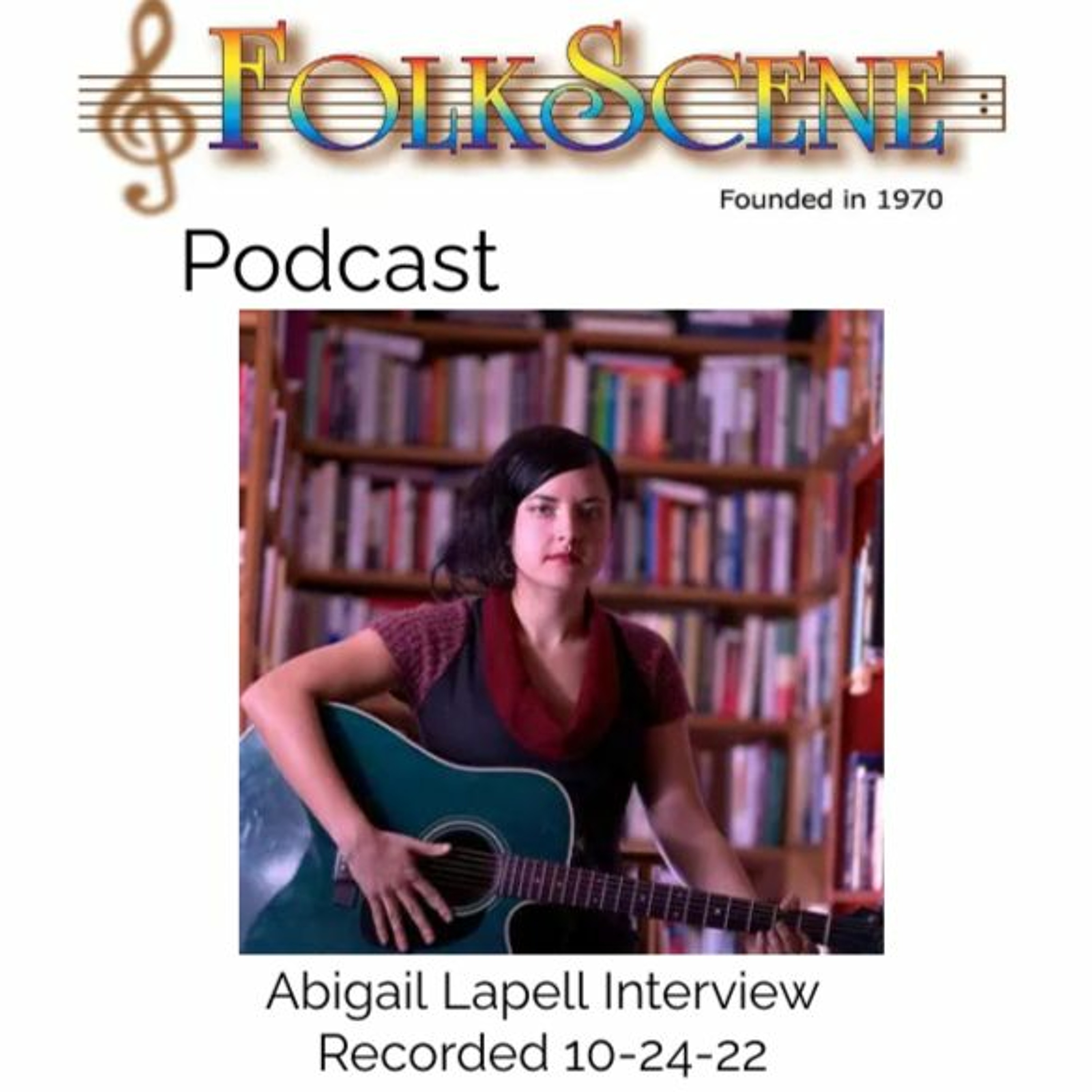 Abigail Lapell Interviewed on FolkScene. Recorded 11-28-22.
