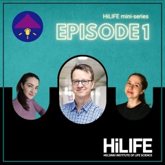 Leading a big academic institution | HiLIFE mini-series Ep1 w/ Eleanna, Anastasiia & Jari Koistinaho