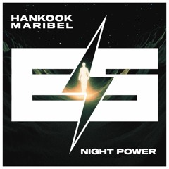 Hankook & Maribel - Night Power
