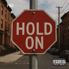 Hold On