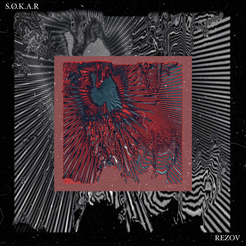 S.Ø.K.A.R - Rezov (Original Mix)