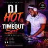 DJ HOT Live Set TimeOut