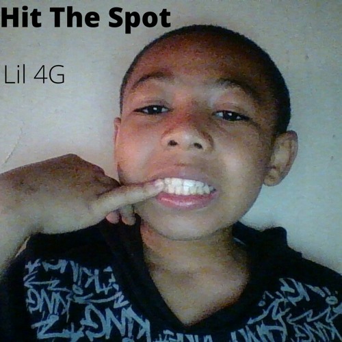 Stream Hit The Spot by Lil 4G | Listen online for free on SoundCloud