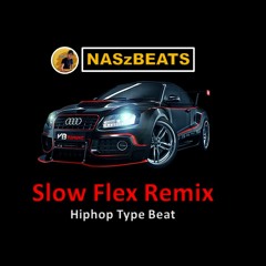 Slow Flex Remixed {Free} Hip - Hop Beat