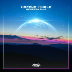 Ascend Finale [HD1080p Edit]