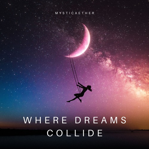 Where Dreams Collide