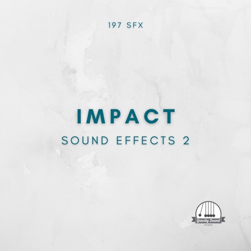 Stream Impact Sound Effects 2 by Gravity Sound Listen online for free