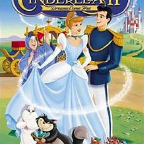 Stream Cinderella 2 Dreams Come True Full UPD Movie In Hindi by  Ertaivipa1974 | Listen online for free on SoundCloud