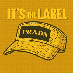 It's The Label, Baby