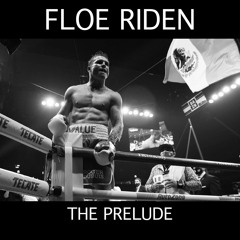 Floe Riden [Storyville, DJ Taiyouken] - The Prelude