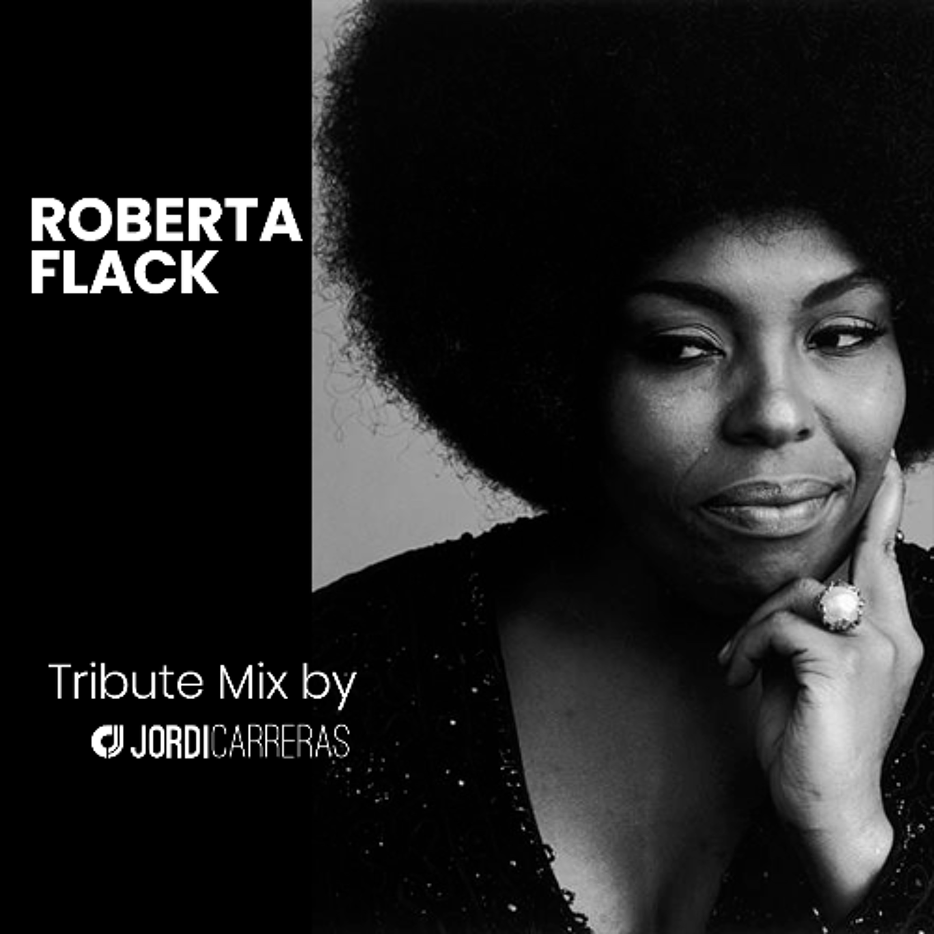ROBERTA FLACK-Tribute Mix by Jordi Carreras