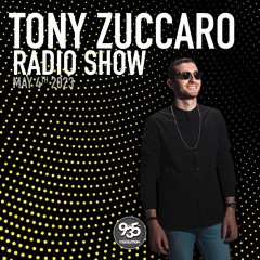Tony Zuccaro Radio Show - May 4th 2023