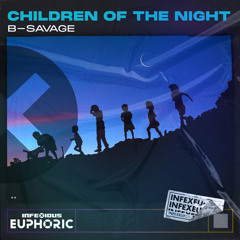 B-Savage - Children of The Night (Radio Edit)