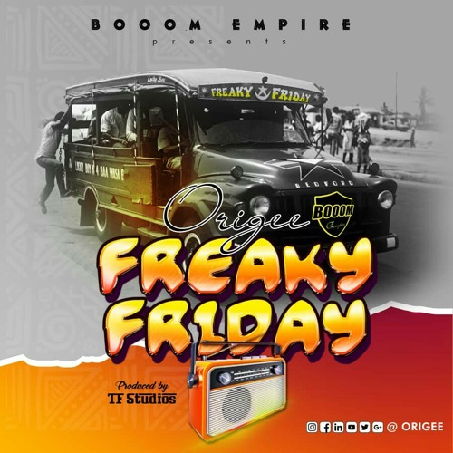 Stream Origee - Freaky Friday(Prod. By TFstudios).mp3 by Origee | Listen  online for free on SoundCloud
