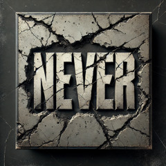 Never (rough mix)