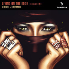 JETFIRE & Karmatek - Living on the Edge (LeoBSK Extended Remix) - Psytrance