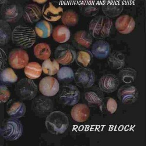 Stream [READ] [PDF EBOOK EPUB KINDLE] Marbles Identification and Price