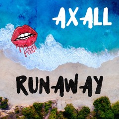 Axall - Runaway