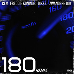 180 (Remix) [feat. Freddie Konings]