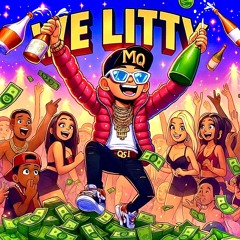 MQ - We Litty