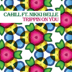 Trippin On You (Radio Edit) [feat. Nikki Belle]