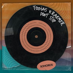 Tobias Kraemer - Don't Stop
