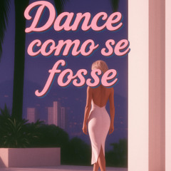dance como se fosse