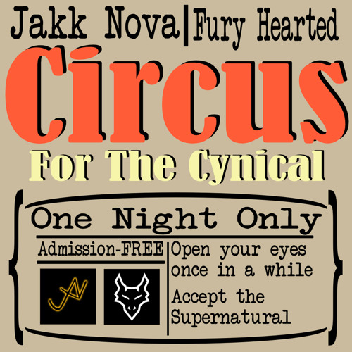 Circus For The Cynical (Ft. Fury Hearted Productions)